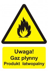 Znak przeciwpożarowy - Uwaga! Gaz płynny - produkt łatwopalny