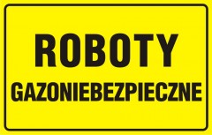 Znak bezpieczeństwa - Roboty gazoniebezpieczne
