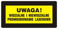 Znak bezpieczeństwa - Uwaga! Widzialne i niewidzialne promieniowanie laserowe