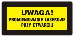 Znak bezpieczeństwa - Uwaga! Promieniowanie laserowe przy otwarciu