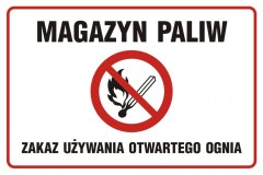Znak - Magazyn paliw. Zakaz używania otwartego ognia