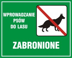 Znak - Wprowadzanie psów do lasu zabronione