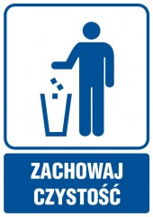 Znak - Zachowaj czystość - kosz na odpadki
