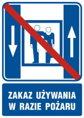 Znak - Zakaz używania dźwigu osobowego w czasie pożaru