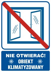 Znak - Nie otwierać obiekt klimatyzowany