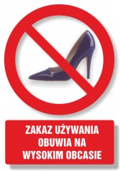 Znak - Zakaz używania obuwia na wysokim obcasie