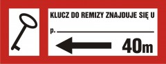 Znak przeciwpożarowy - Klucz do remizy znajduje się u (tekst wg zamówienia)