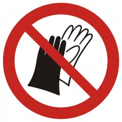 Benutzen Handschuhen verboten