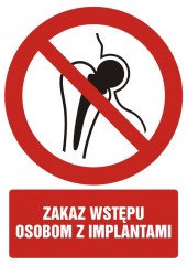 Znak BHP - Zakaz wstępu osobom z implantami