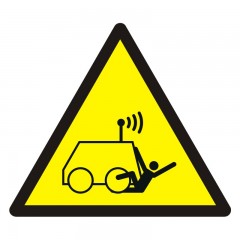 Warning! Run over by remote operator controlled machine