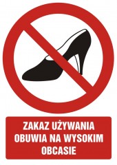 Znak BHP - Zakaz używania obuwia na wysokim obcasie