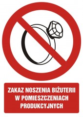 Znak BHP - Zakaz noszenia biżuterii w pomieszczeniach produkcyjnych