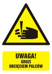 Znak BHP - Uwaga - niebezpieczeństwo obcięcia palców