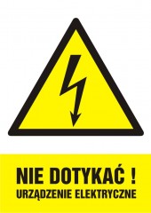 Znak elektryczny - Nie dotykać! Urządzenie elektryczne