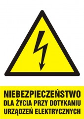 Znak elektryczny - Niebezpieczeństwo dla życia przy dotykaniu urządzeń elektrycznych