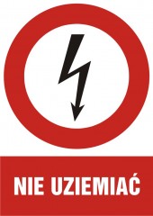 Znak elektryczny - Nie uziemiać