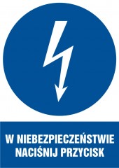 Znak elektryczny - W niebezpieczeństwie naciśnij przycisk