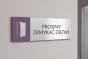 PROSIMY ZAMYKAĆ DRZWI