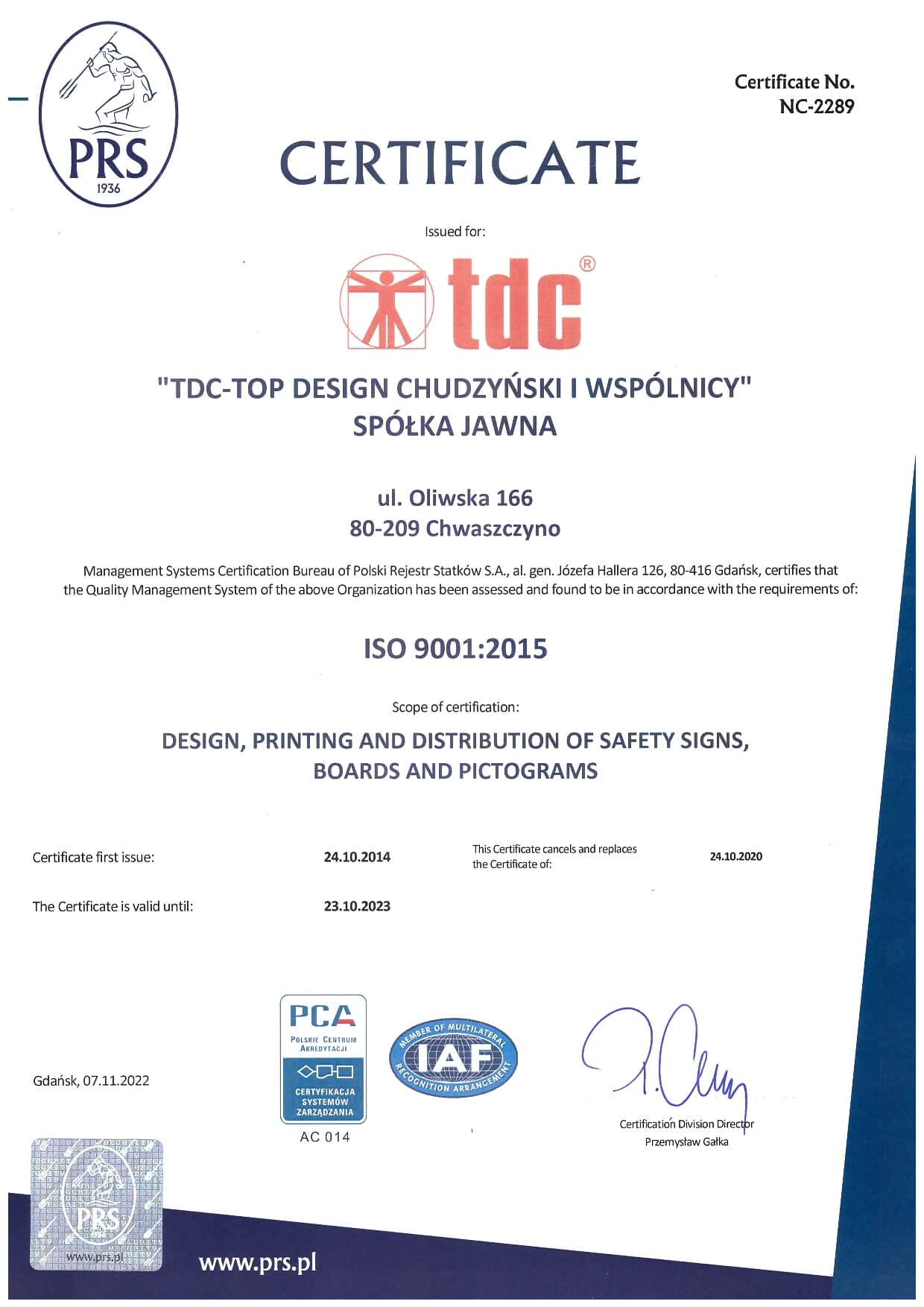 The signs we produce are certified by the leading certification institutes