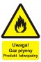 Znak przeciwpożarowy - Uwaga! Gaz płynny - produkt łatwopalny