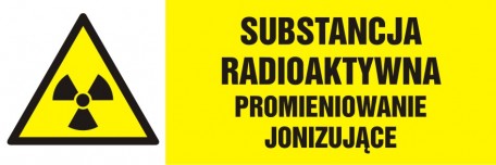 Znak - Substancja radioaktywna-promieniowanie jonizujące