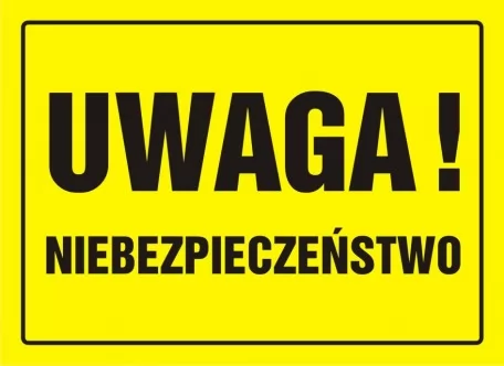 Tablica budowlana - Uwaga! Niebezpieczeństwo