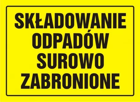 Tablica budowlana - Składowanie odpadów surowo zabronione