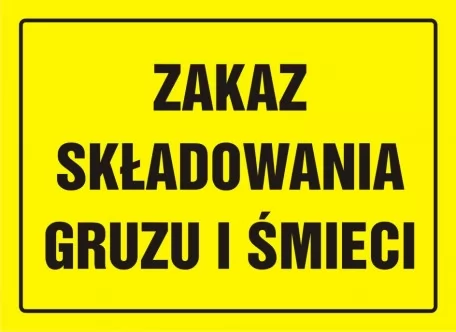 Tablica budowlana - Zakaz składowania gruzu i śmieci