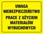 Tablica budowlana - Uwaga niebezpieczeństwo prace z użyciem materiałów wybuchowych