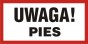 Znak - Uwaga! Pies