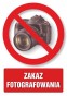 Znak - Zakaz fotografowania