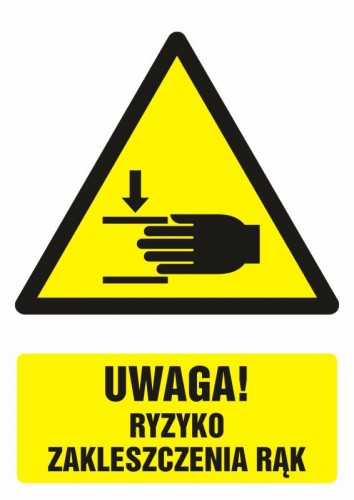 Znak BHP - Uwaga ! Ryzyko zakleszczenia rąk