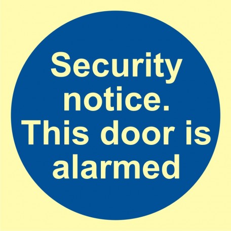 Security notice. This door is alarmed