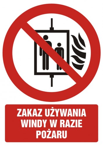 Znak BHP - Zakaz używania windy w razie pożaru