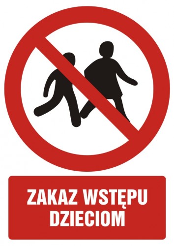 Znak BHP - Zakaz wstępu dzieciom