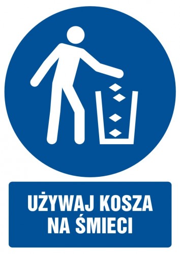 Znak BHP - Używaj kosza na śmieci