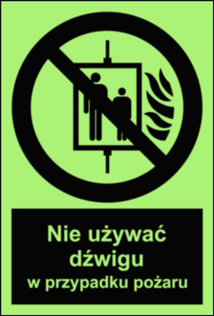 Znak przeciwpożarowy - Nie używać dźwigu w przypadku pożaru
