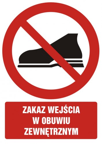 Znak BHP - Zakaz wejścia w obuwiu zewnętrznym