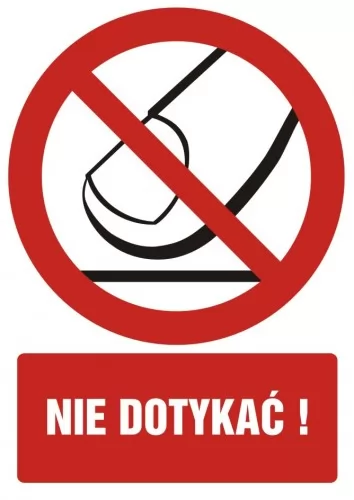Znak BHP - Nie dotykać