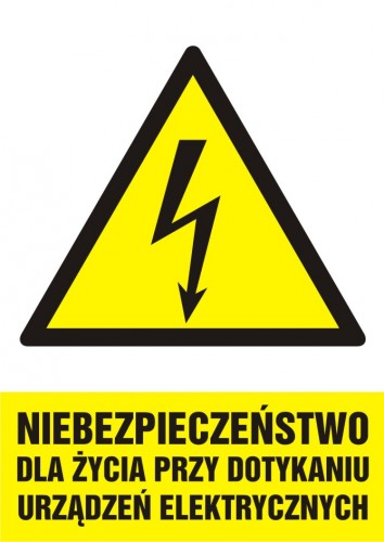Znak elektryczny - Niebezpieczeństwo dla życia przy dotykaniu urządzeń elektrycznych