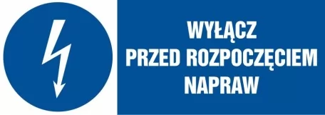 Znak elektryczny - Wyłącz przed rozpoczęciem napraw